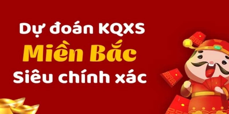 Thông tin cần biết khi dự đoán xổ số miền Bắc siêu chính xác